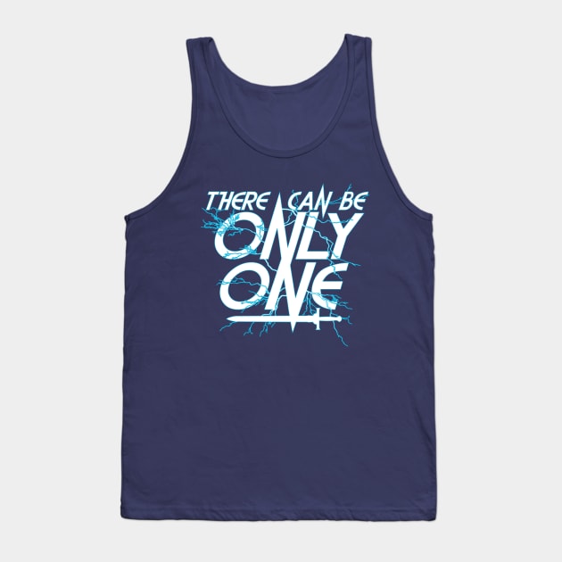 There Can Be Only ONE! Funny Highlander Graphic Tank Top by ChattanoogaTshirt